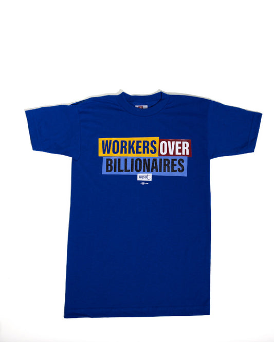 Workers Over Billionaires Unisex T-shirt