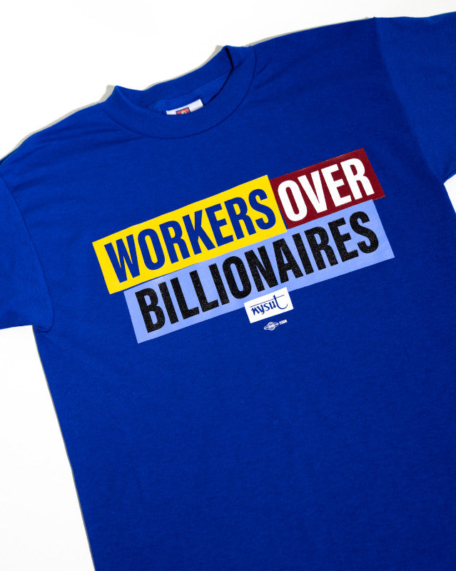 Workers Over Billionaires Unisex T-shirt